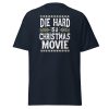 Die Hard is a Christmas Movie T-shirt slogan Christmas Present