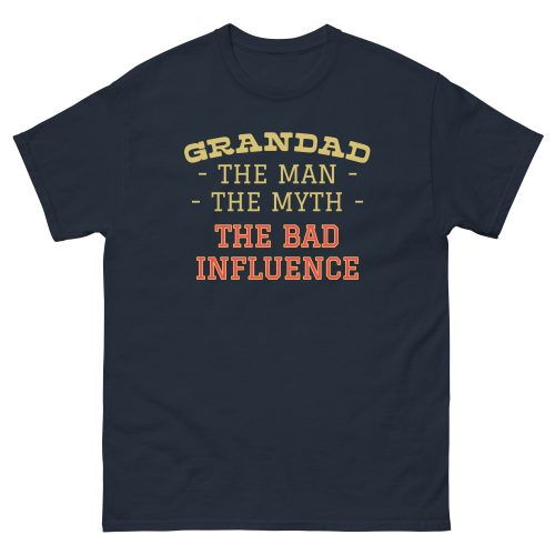 Grandad The Man The Myth The Bad Influence T-shirt Grandad Gift