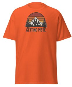 Getting Piste Funny Skiing T-shirt Gift For Skiers