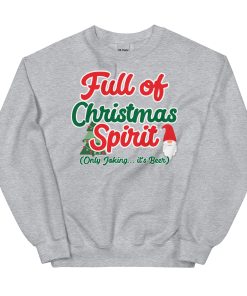 Full of Christmas Spirit – Only Joking It’s Beer Christmas Jumper