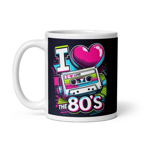I Love The 80’s Mug Present for fans of the 1980’s
