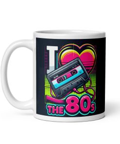 I Love The 80’s Mug for 1980’s birthday gift
