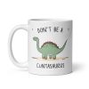Don’t Be A Cuntasurus Mug Dinosaur Gift Mug