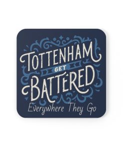 Tottenham Get Battered Everywhere They Go Beer Coasters 4 Pack Drinks Coasters