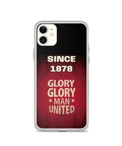 Since 1878 Glory Glory Man United iPhone case