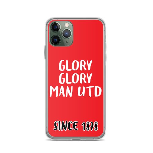 Glory Glory Man United Since 1878 iPhone phone case