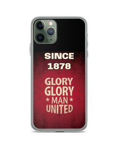 Since 1878 Glory Glory Man United iPhone case