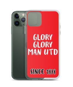 Glory Glory Man United Since 1878 iPhone phone case