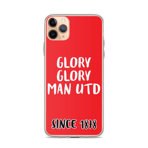 Glory Glory Man United Since 1878 iPhone phone case