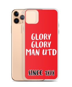 Glory Glory Man United Since 1878 iPhone phone case