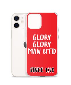 Glory Glory Man United Since 1878 iPhone phone case