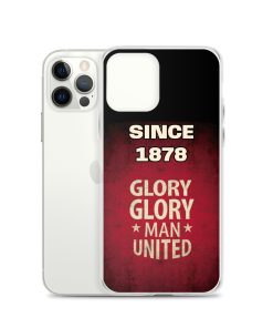 Since 1878 Glory Glory Man United iPhone case