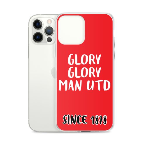 Glory Glory Man United Since 1878 iPhone phone case