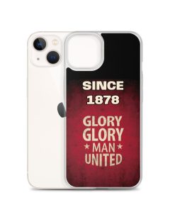 Since 1878 Glory Glory Man United iPhone case
