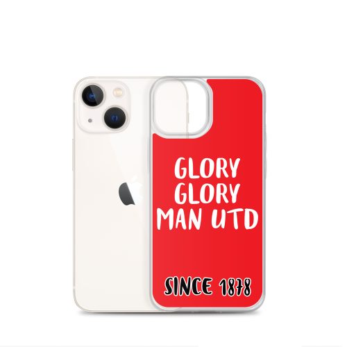 Glory Glory Man United Since 1878 iPhone phone case