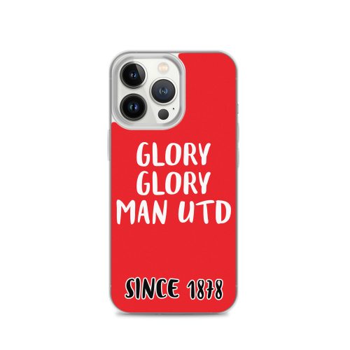 Glory Glory Man United Since 1878 iPhone phone case