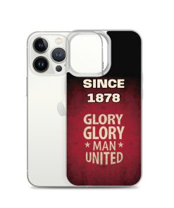 Since 1878 Glory Glory Man United iPhone case
