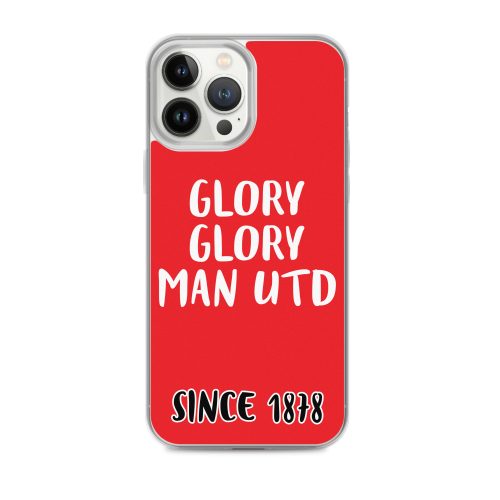 Glory Glory Man United Since 1878 iPhone phone case
