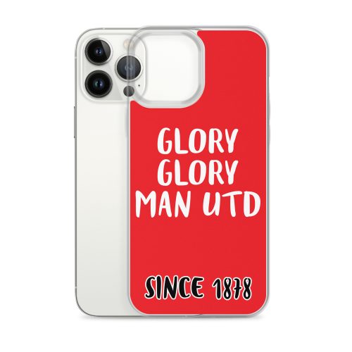 Glory Glory Man United Since 1878 iPhone phone case