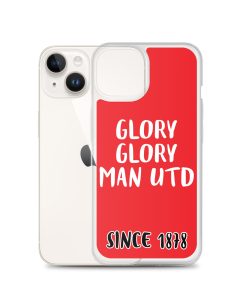 Glory Glory Man United Since 1878 iPhone phone case