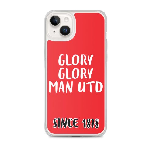 Glory Glory Man United Since 1878 iPhone phone case