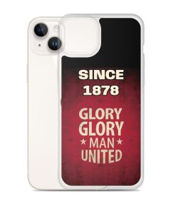 Since 1878 Glory Glory Man United iPhone case