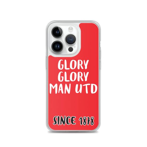 Glory Glory Man United Since 1878 iPhone phone case