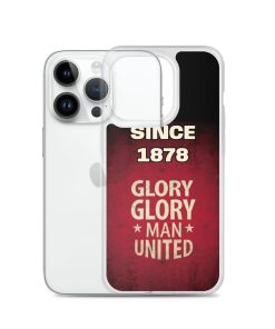 Since 1878 Glory Glory Man United iPhone case