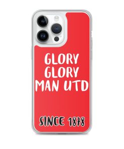 Glory Glory Man United Since 1878 iPhone phone case