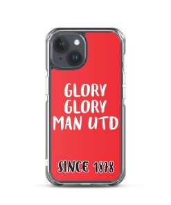 Glory Glory Man United Since 1878 iPhone phone case