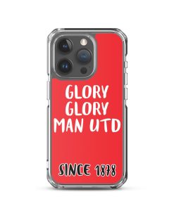 Glory Glory Man United Since 1878 iPhone phone case