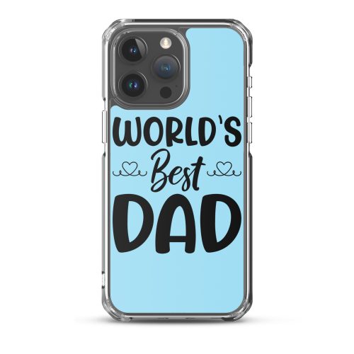 World’s Best Dad Clear Case for iPhone® Dad Birthday Father’s Day