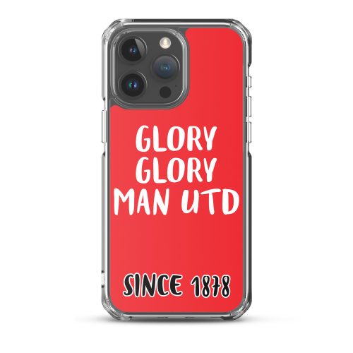 Glory Glory Man United Since 1878 iPhone phone case