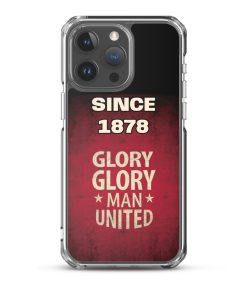 Since 1878 Glory Glory Man United iPhone case