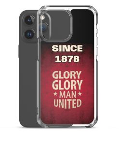 Since 1878 Glory Glory Man United iPhone case