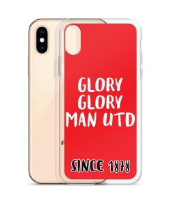 Glory Glory Man United Since 1878 iPhone phone case