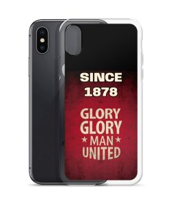Since 1878 Glory Glory Man United iPhone case