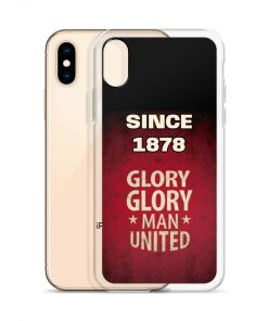 Since 1878 Glory Glory Man United iPhone case