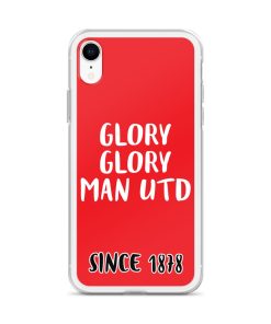 Glory Glory Man United Since 1878 iPhone phone case