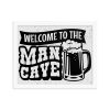 Framed Welcome To The Man Cave Sign Framed Poster Design 11″x14″