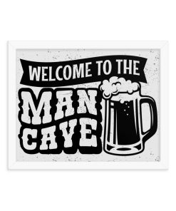 Framed Welcome To The Man Cave Sign Framed Poster Design 11″x14″
