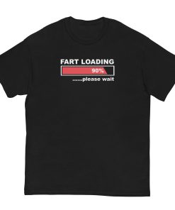 Fart Loading T-Shirt – The Humorous Gift for the Man Who Has Everything