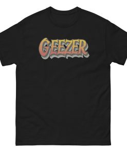 Geezer T-shirt Proper Geezer Top Geezer T-shirt for Geezers