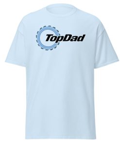 Top Dad T-shirt Top Gear Style T-shirt Dad Birthday Present