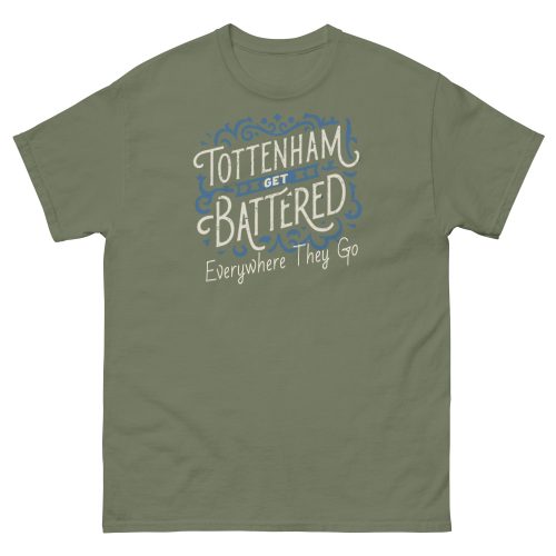 Tottenham Get Battered Everywhere They Go T-shirt