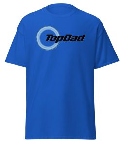 Top Dad T-shirt Top Gear Style T-shirt Dad Birthday Present