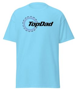 Top Dad T-shirt Top Gear Style T-shirt Dad Birthday Present