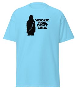 Wookie Hair Don’t Care T-shirt – Space Wars Wookie T-shirt