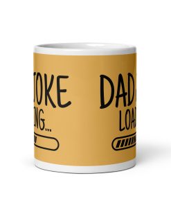 Dad Joke Loading Mug Dad’s Birthday Mug Father’s Day