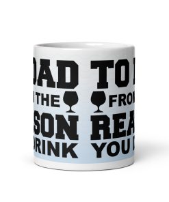 From The Reason You Drink Dad’s Birthday Mug Father’s Day
